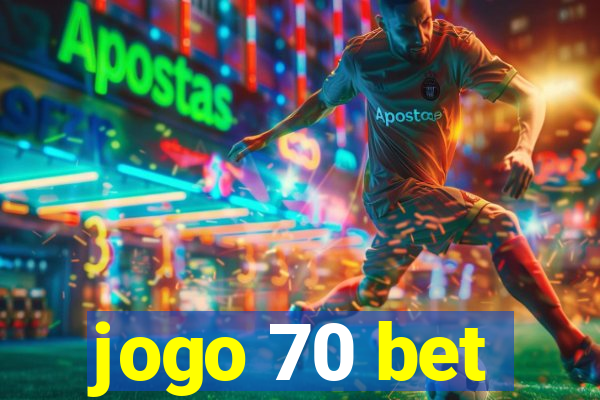 jogo 70 bet